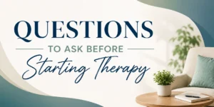 questions to ask before starting therapy