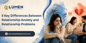 5 Key Differences Between Relationship Anxiety and Relationship Problems