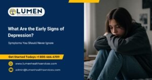 What are the early signs of Depression