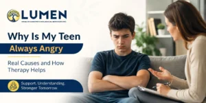 Why Is My Teen Always Angry Causes & Therapy Guide
