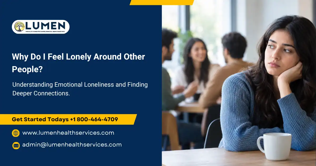 Feeling lonely around other people